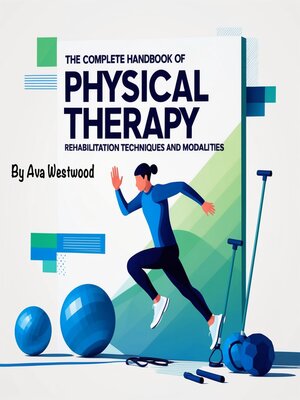 cover image of The Complete Handbook of Physical Therapy